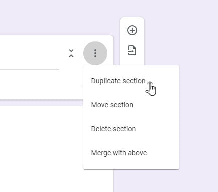 duplicate section Google Forms